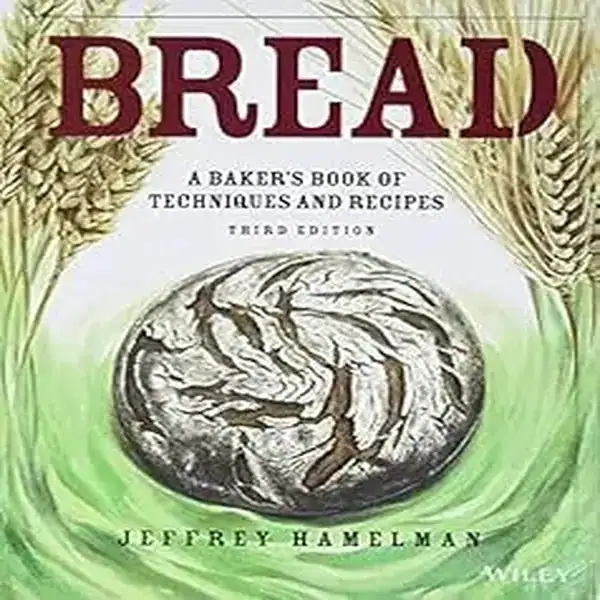 Bread A Baker's Book of Techniques and Recipes Jeffrey Hamelman referência padaria