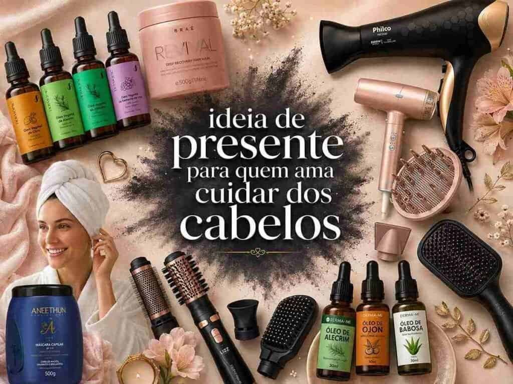 Presentes para Quem Cuida do Cabelo: 45 Ideias de Tratamento, Secador e Acessórios — Guia 2026