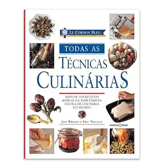 Le Cordon Bleu — Todas as técnicas culinárias — presente para quem gosta de cozinhar