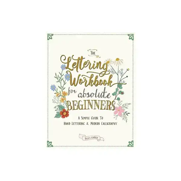 The Lettering Workbook for Absolute Beginners